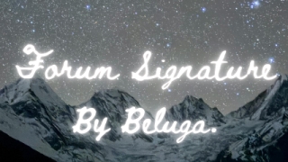 Forum Signatures by Beluga