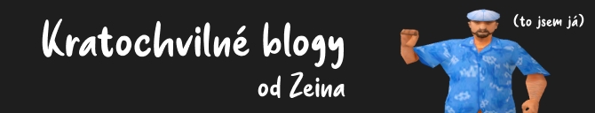 Kratochvilné blogy od Zeina